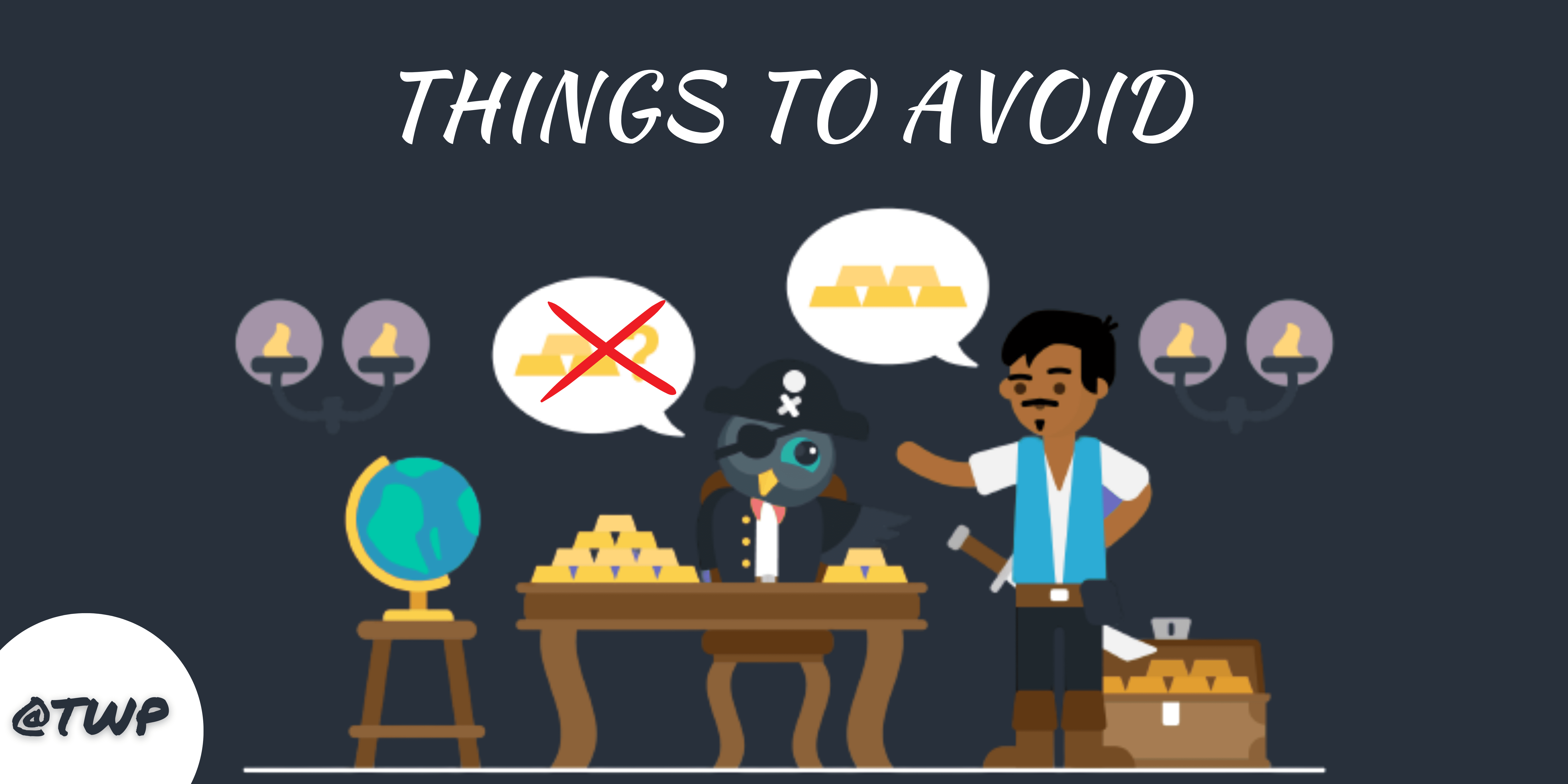Things to avoid